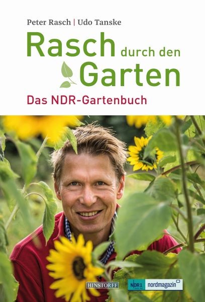 Rasch durch den Garten. Das NDR-Gartenbuch