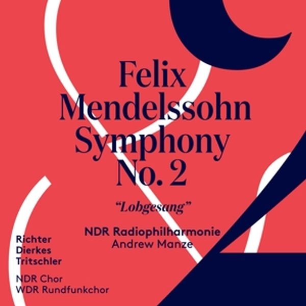 Felix Mendelssohn: Sinfonie Nr. 2